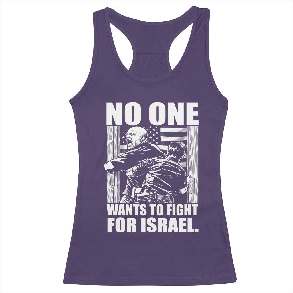 No One Wants To Fight For Israel Racerback Tank Top US Marine Veteran Anti War America First