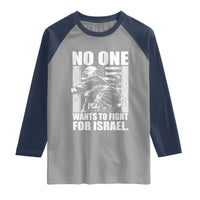 No One Wants To Fight For Israel Raglan Shirt US Marine Veteran Anti War America First
