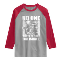 No One Wants To Fight For Israel Raglan Shirt US Marine Veteran Anti War America First
