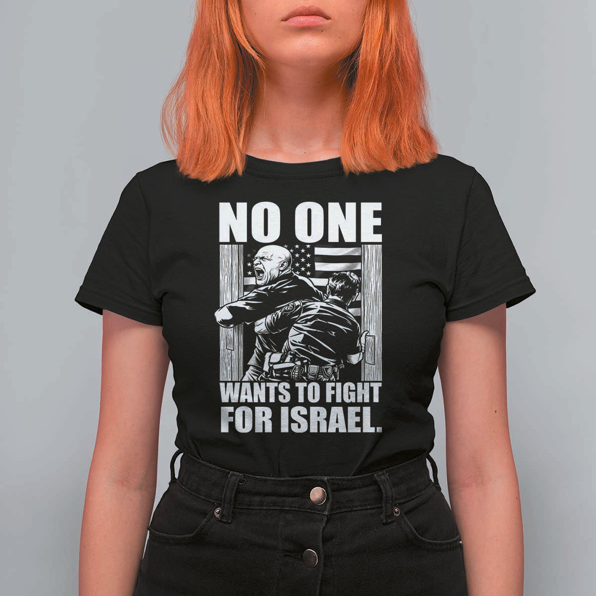 No One Wants To Fight For Israel T Shirt For Women US Marine Veteran Anti War America First