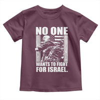No One Wants To Fight For Israel Toddler T Shirt US Marine Veteran Anti War America First