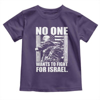 No One Wants To Fight For Israel Toddler T Shirt US Marine Veteran Anti War America First