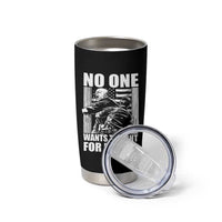 No One Wants To Fight For Israel Tumbler Cup US Marine Veteran Anti War America First