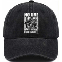 No One Wants To Fight For Israel Washed Cotton Baseball Cap US Marine Veteran Anti War America First