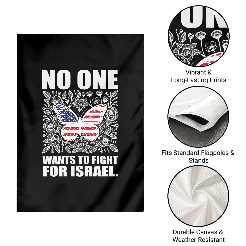 No One Wants To Fight For Israel Garden Flag America First Anti War