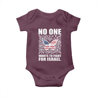 No One Wants To Fight For Israel Baby Onesie America First Anti War