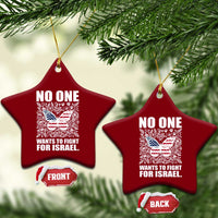 No One Wants To Fight For Israel Ceramic Ornament America First Anti War