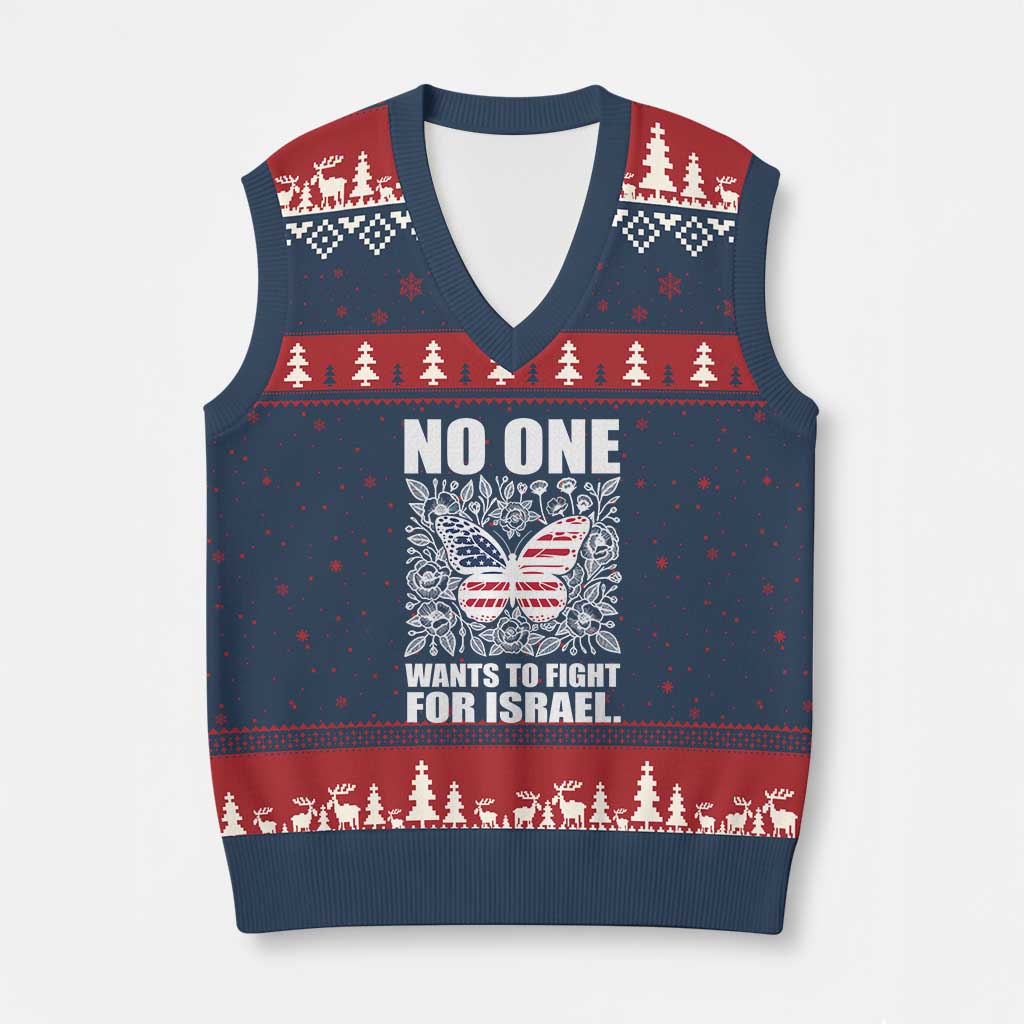 No One Wants To Fight For Israel V-Neck Knit Sweater Vest America First Anti War