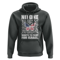 No One Wants To Fight For Israel Hoodie America First Anti War
