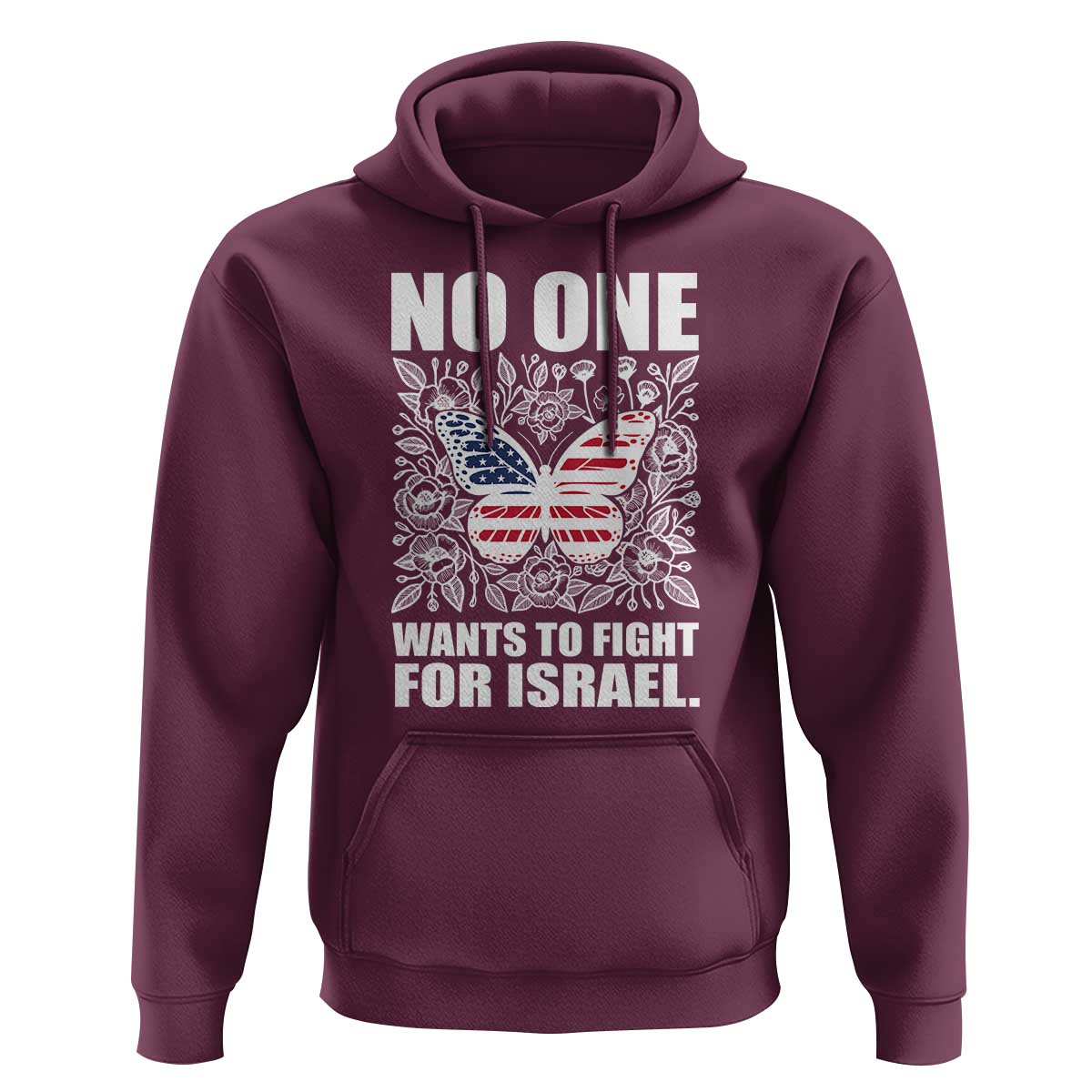 No One Wants To Fight For Israel Hoodie America First Anti War