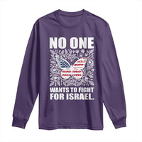 No One Wants To Fight For Israel Long Sleeve Shirt America First Anti War