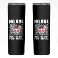 No One Wants To Fight For Israel Skinny Tumbler America First Anti War