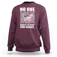 No One Wants To Fight For Israel Sweatshirt America First Anti War
