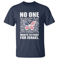 No One Wants To Fight For Israel T Shirt America First Anti War