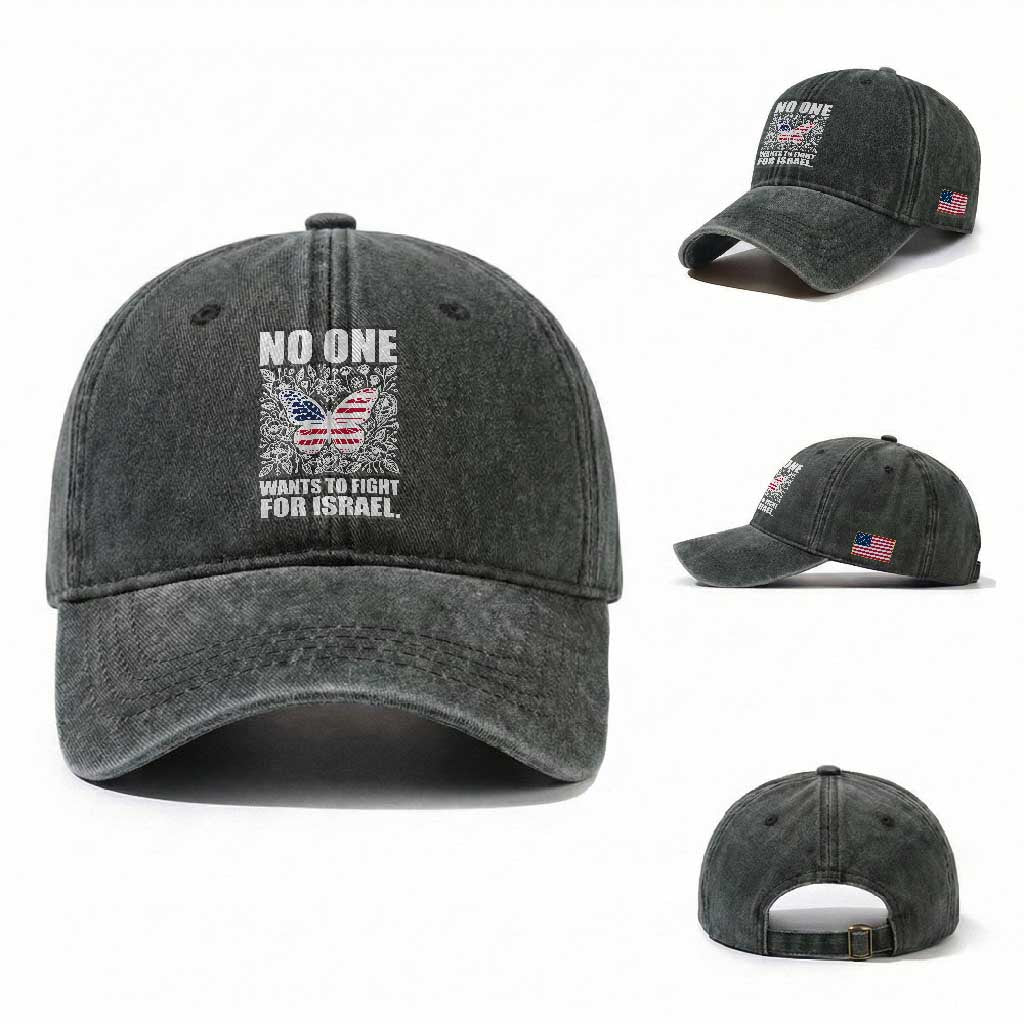 No One Wants To Fight For Israel Washed Cotton Baseball Cap America First Anti War