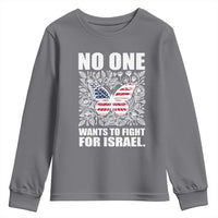 No One Wants To Fight For Israel Youth Sweatshirt America First Anti War