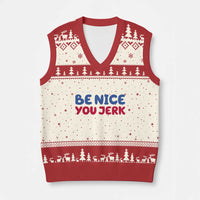 Be Nice You Jerk V-Neck Knit Sweater Vest Sarcastic Humor Quote