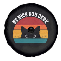 Be Nice You Jerk Spare Tire Cover Funny Cat Sarcastic Quote