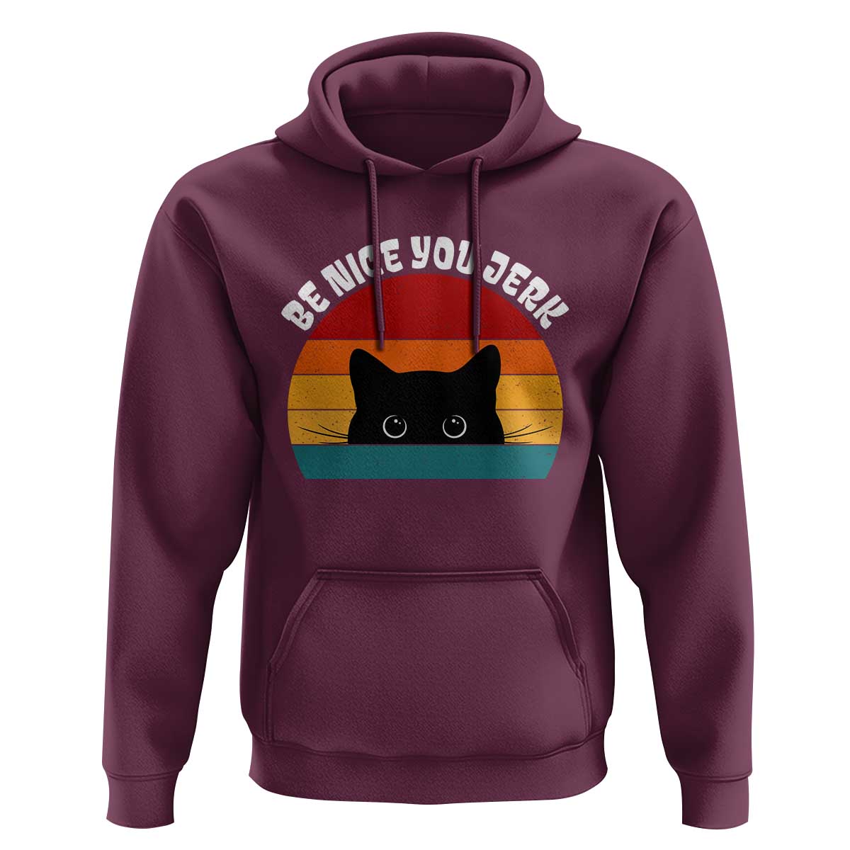 Be Nice You Jerk Hoodie Funny Cat Sarcastic Quote