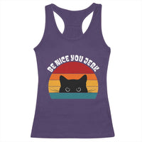 Be Nice You Jerk Racerback Tank Top Funny Cat Sarcastic Quote