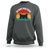 Be Nice You Jerk Sweatshirt Funny Cat Sarcastic Quote