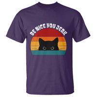 Be Nice You Jerk T Shirt Funny Cat Sarcastic Quote