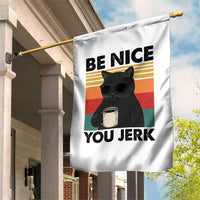 Be Nice You Jerk Garden Flag Funny Black Cat Sarcastic Quote