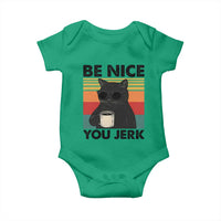 Be Nice You Jerk Baby Onesie Funny Black Cat Sarcastic Quote
