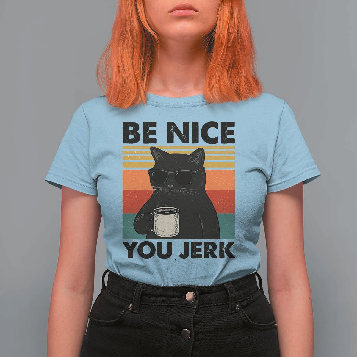 Be Nice You Jerk T Shirt For Women Funny Black Cat Sarcastic Quote