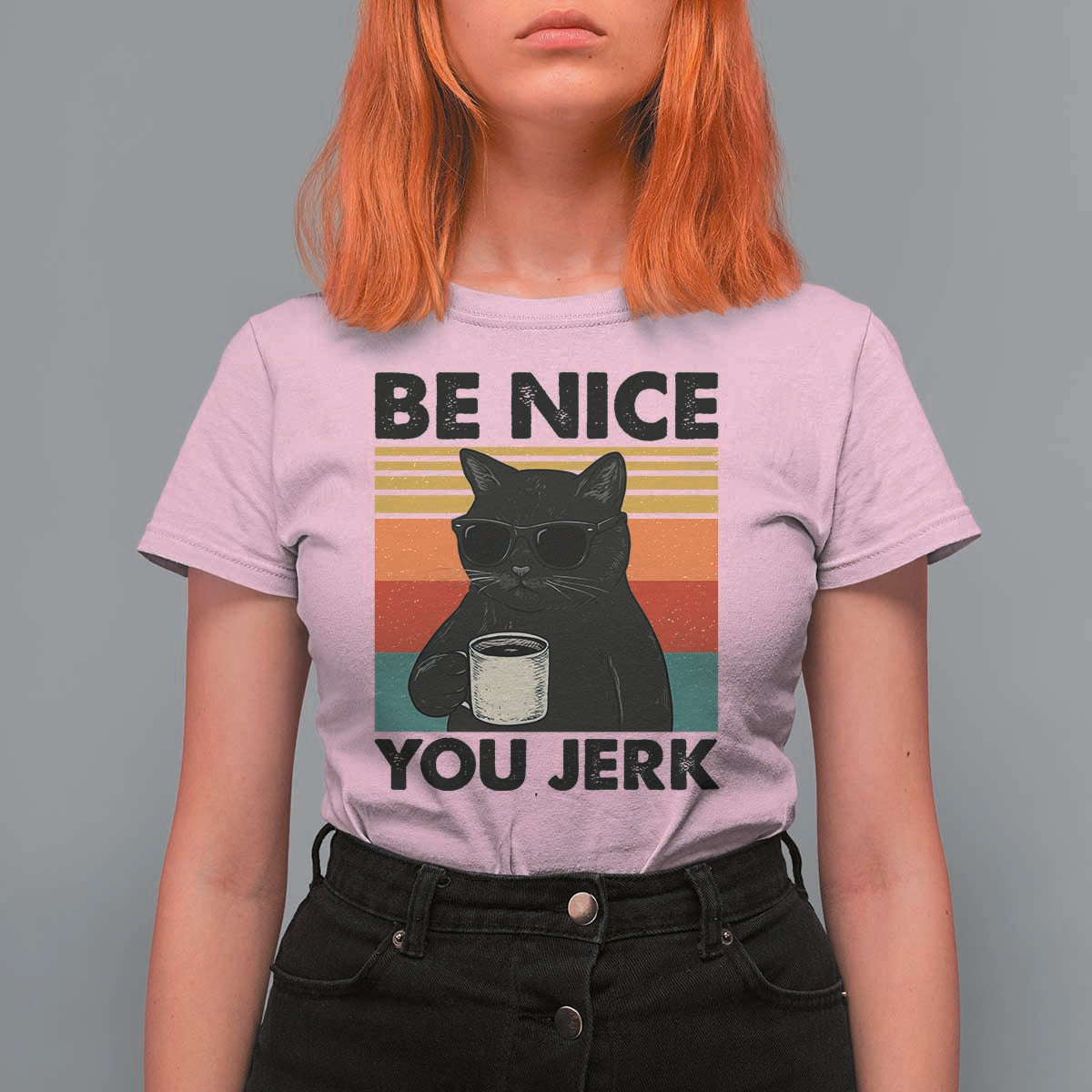 Be Nice You Jerk T Shirt For Women Funny Black Cat Sarcastic Quote