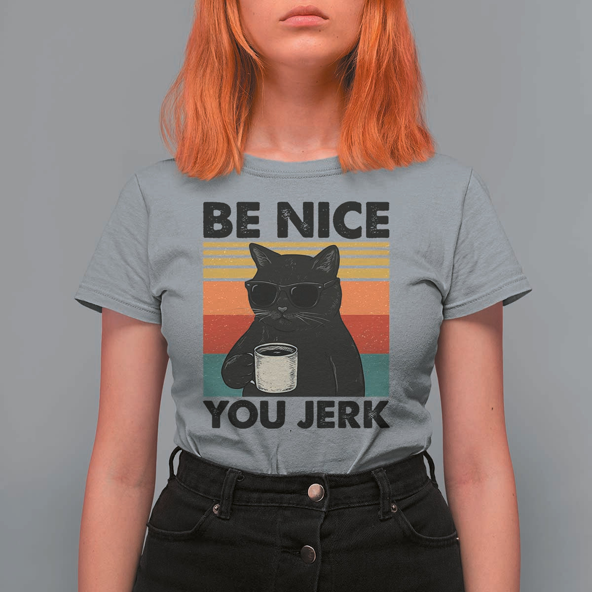 Be Nice You Jerk T Shirt For Women Funny Black Cat Sarcastic Quote