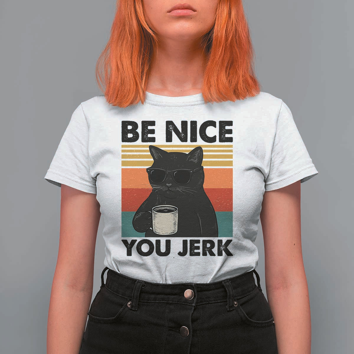 Be Nice You Jerk T Shirt For Women Funny Black Cat Sarcastic Quote