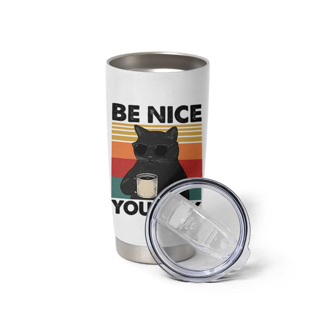 Be Nice You Jerk Tumbler Cup Funny Black Cat Sarcastic Quote