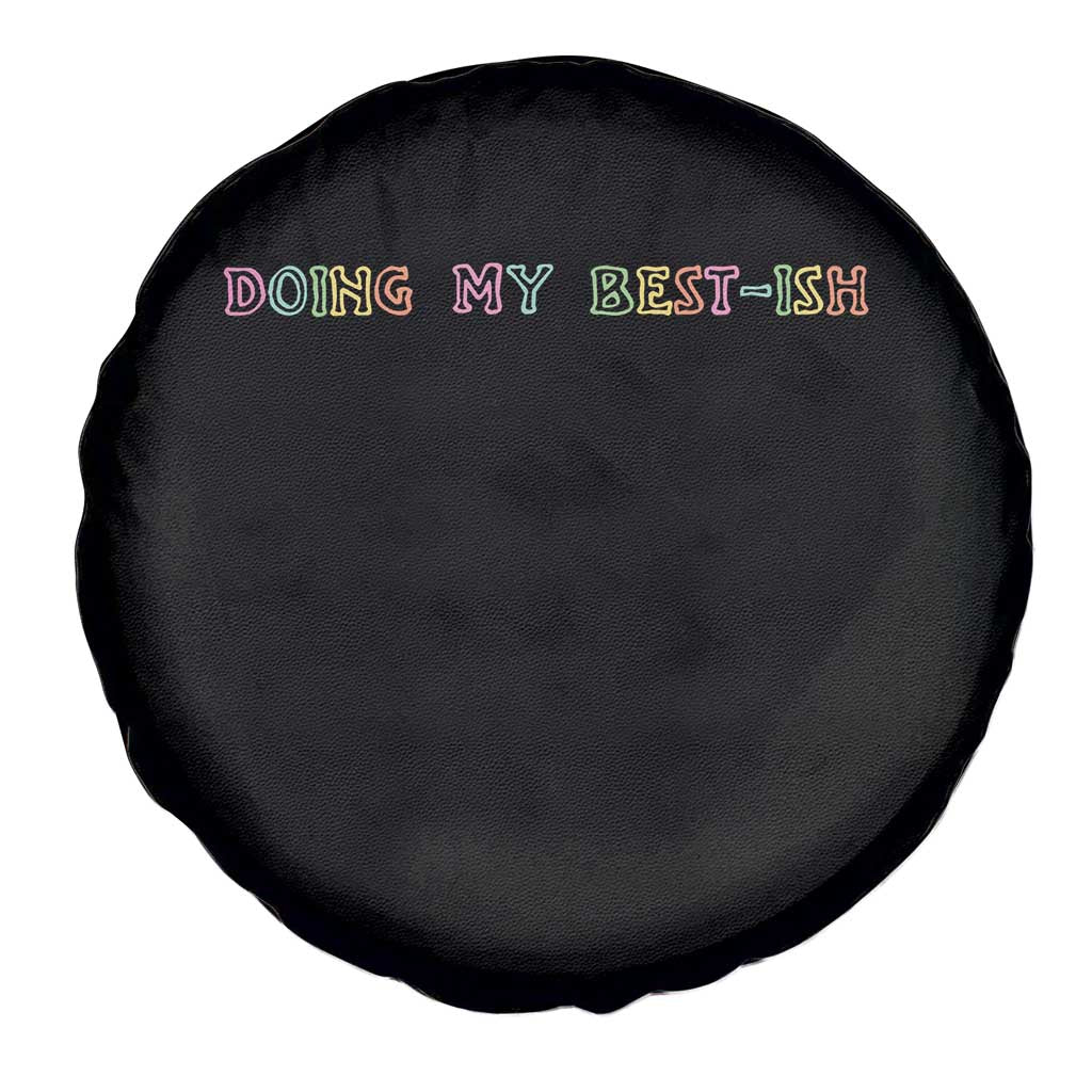 Doing My Best-ish Spare Tire Cover Funny Sarcastic Life Joke