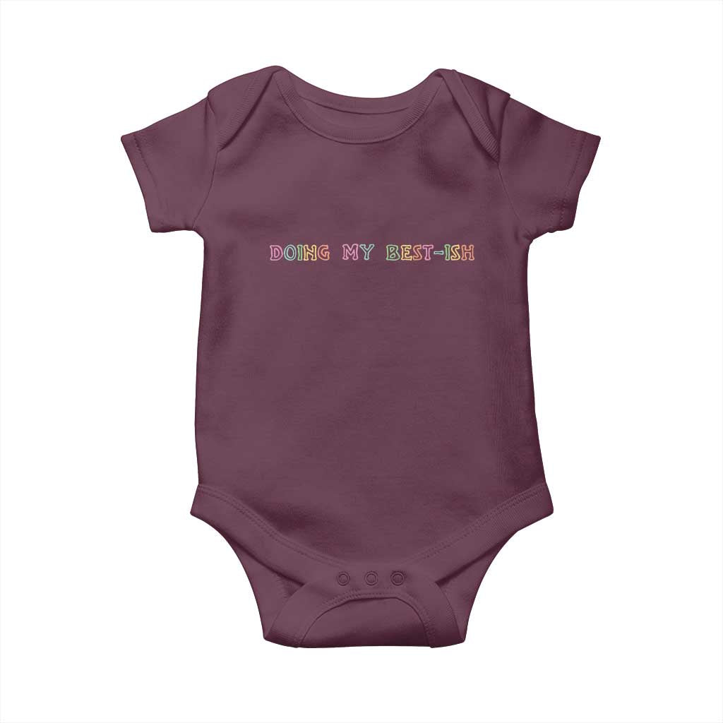 Doing My Best-ish Baby Onesie Funny Sarcastic Life Joke