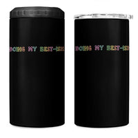 Doing My Best-ish 4 in 1 Can Cooler Tumbler Funny Sarcastic Life Joke