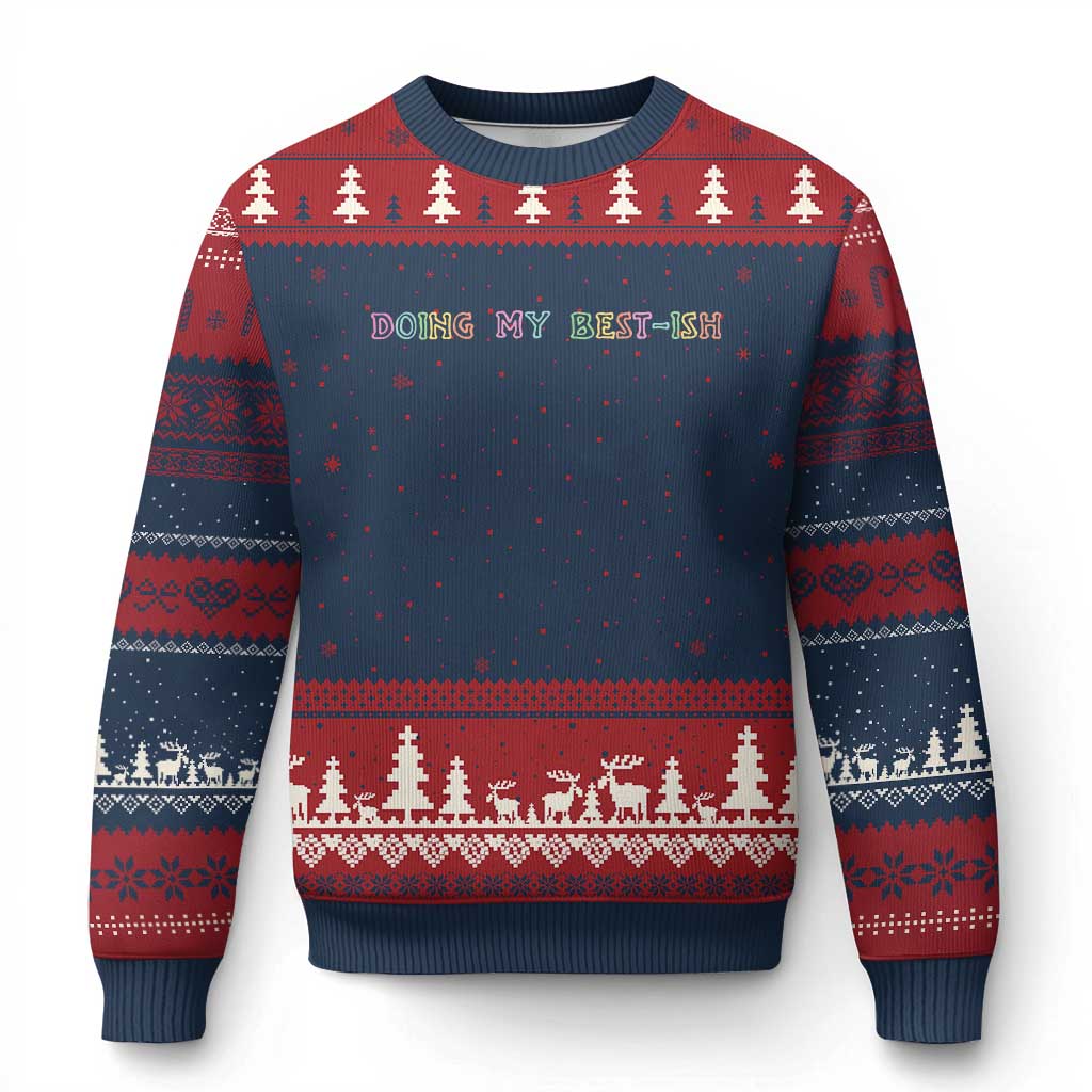 Doing My Best-ish Ugly Christmas Sweater Funny Sarcastic Life Joke