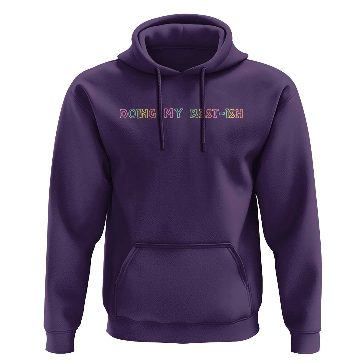 Doing My Best-ish Hoodie Funny Sarcastic Life Joke