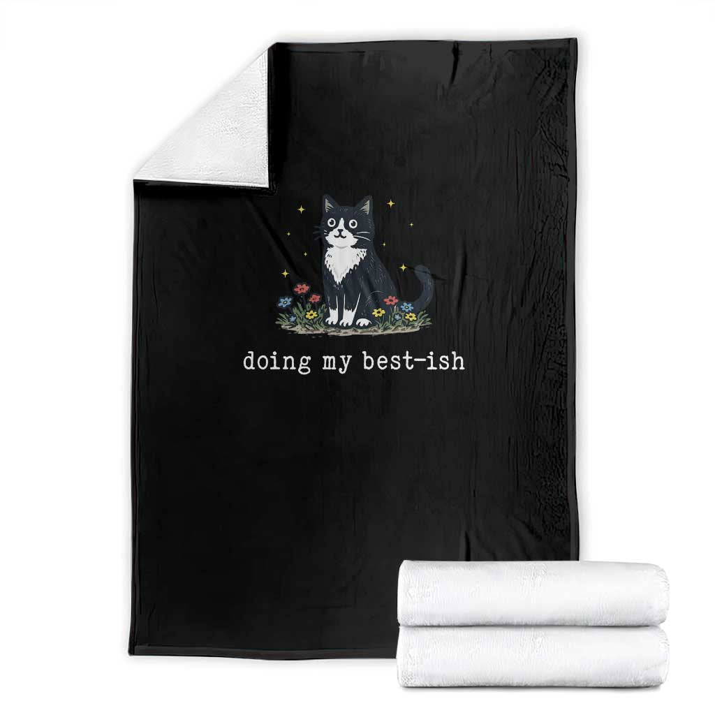Doing My Best-ish Throw Blanket Funny Cat Sarcastic Joke