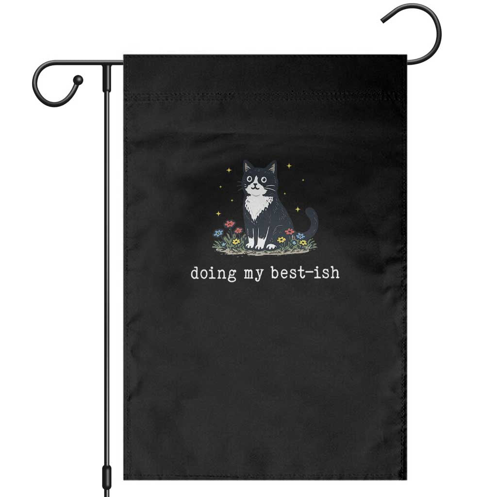 Doing My Best-ish Garden Flag Funny Cat Sarcastic Joke