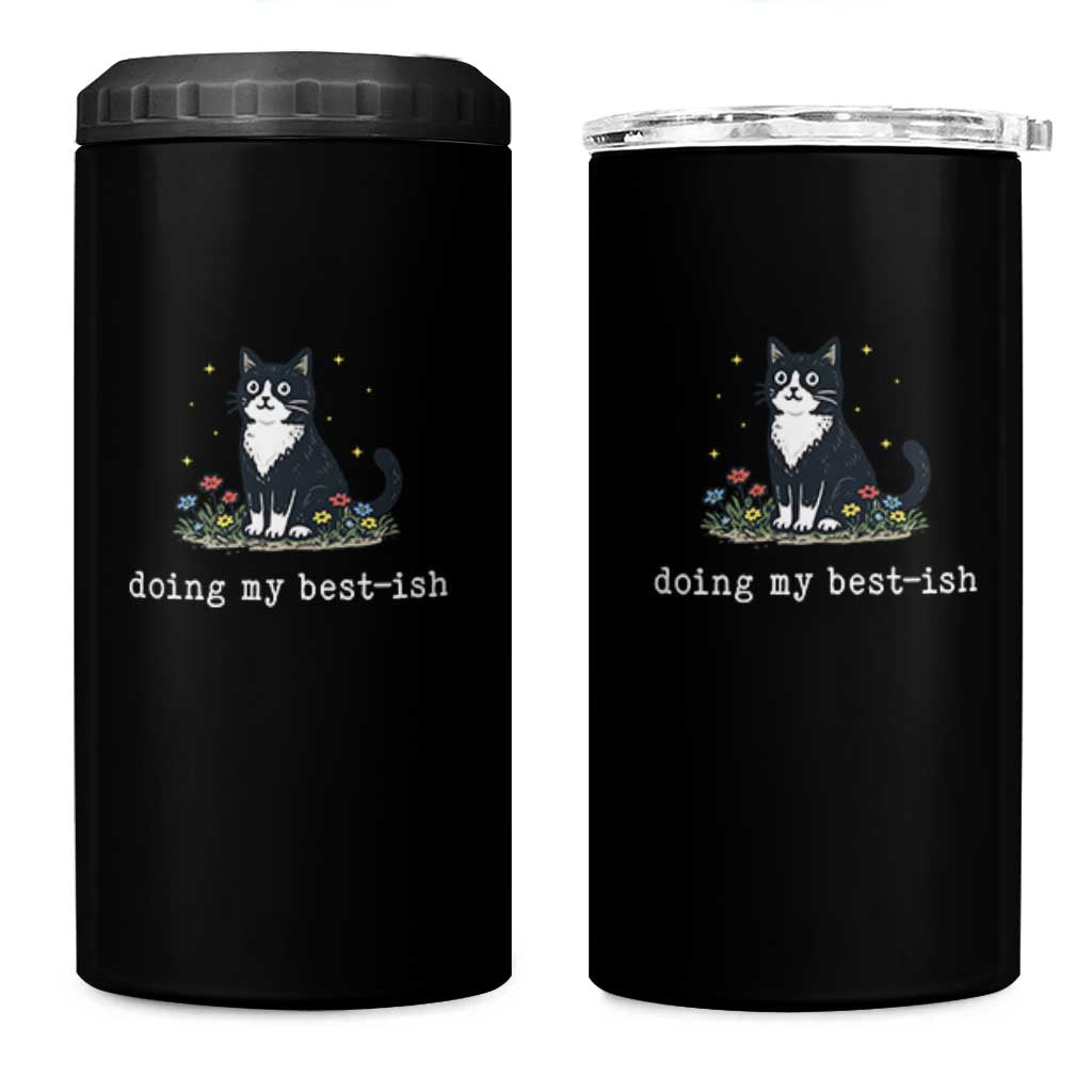 Doing My Best-ish 4 in 1 Can Cooler Tumbler Funny Cat Sarcastic Joke
