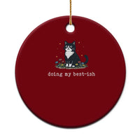Doing My Best-ish Ceramic Ornament Funny Cat Sarcastic Joke