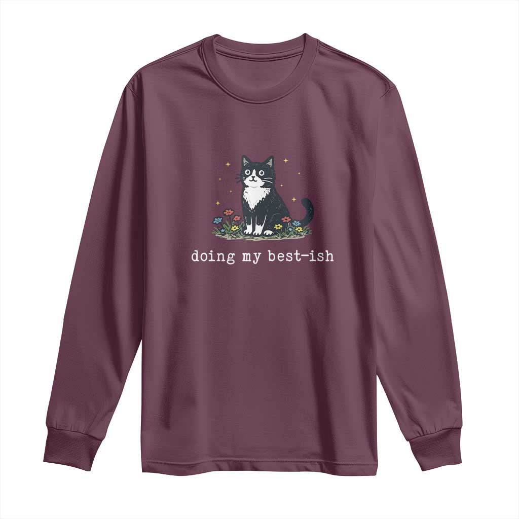 Doing My Best-ish Long Sleeve Shirt Funny Cat Sarcastic Joke