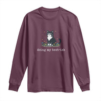 Doing My Best-ish Long Sleeve Shirt Funny Cat Sarcastic Joke