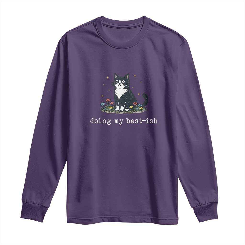 Doing My Best-ish Long Sleeve Shirt Funny Cat Sarcastic Joke