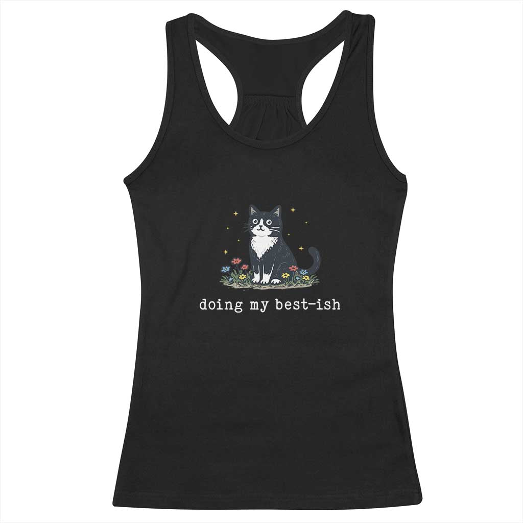 Doing My Best-ish Racerback Tank Top Funny Cat Sarcastic Joke