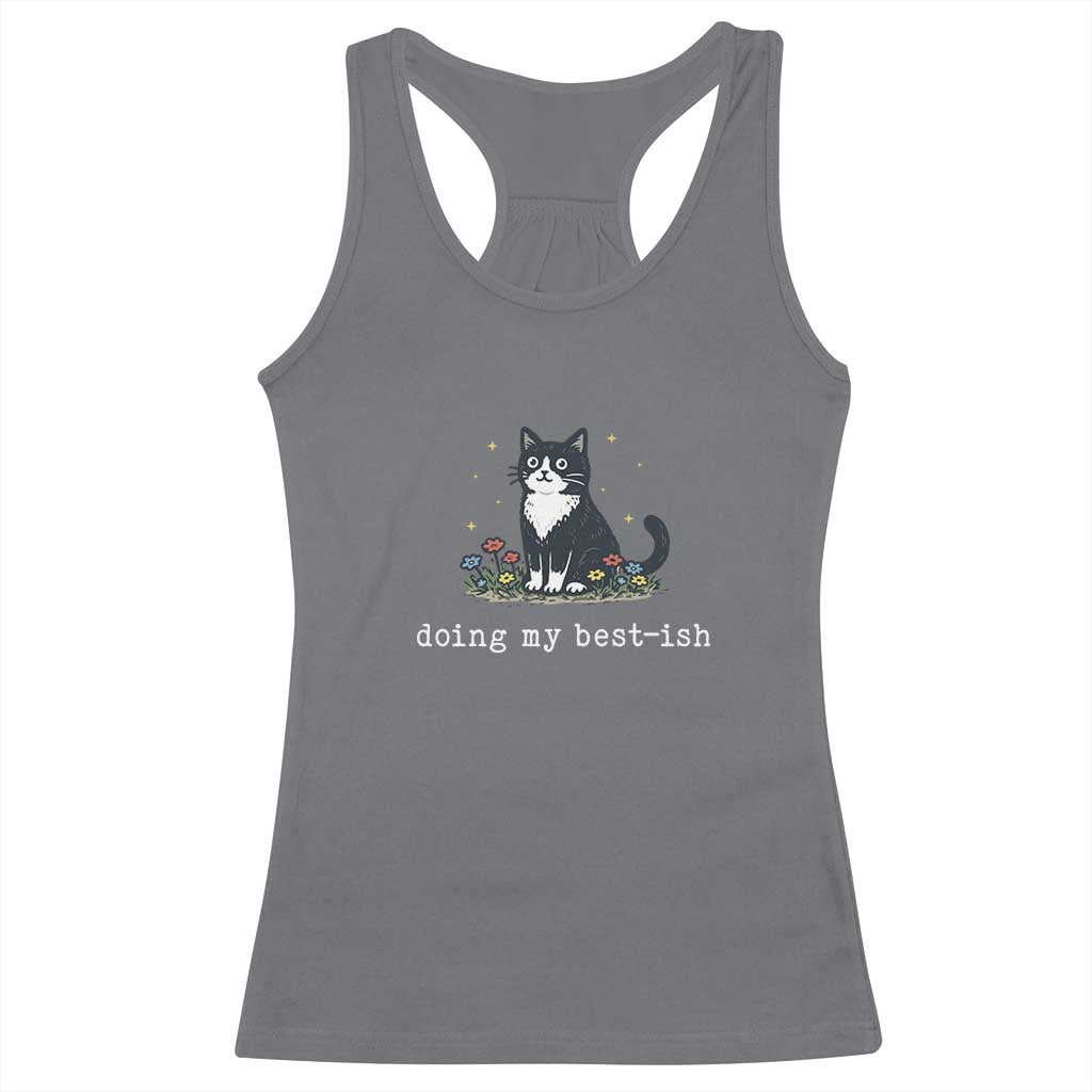 Doing My Best-ish Racerback Tank Top Funny Cat Sarcastic Joke