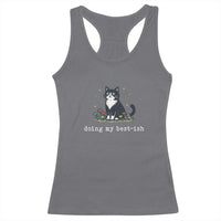 Doing My Best-ish Racerback Tank Top Funny Cat Sarcastic Joke
