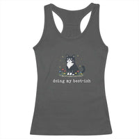Doing My Best-ish Racerback Tank Top Funny Cat Sarcastic Joke