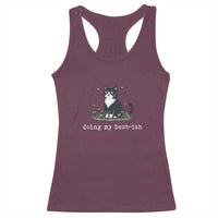Doing My Best-ish Racerback Tank Top Funny Cat Sarcastic Joke